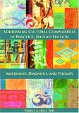 By Pamela A., Ph.D. Hays: Addressing Cultural Complexities in Practice: Assessment, Diagnosis, and Therapy Second (2th) Edition