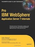 Pro (IBM) WebSphere Application Server 7 Internals (Books for Professionals by Professionals)