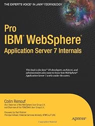 Pro (IBM) WebSphere Application Server 7 Internals (Books for Professionals by Professionals)