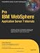 Pro (IBM) WebSphere Application Server 7 Internals (Books for Professionals by Professionals)