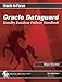 Oracle Dataguard: Standby Database Failover Handbook (Oracle In-Focus series)