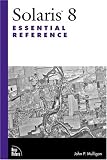Solaris 8: Essential Reference