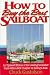 Search : How to Buy the Best Sailboat: An Updated Edition of the Leading Consumer Guide With a New Chapter on Selling a Boat
