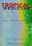 Tropical Medicine: A Clinical Text Tropical Medicine: A Clinical Text