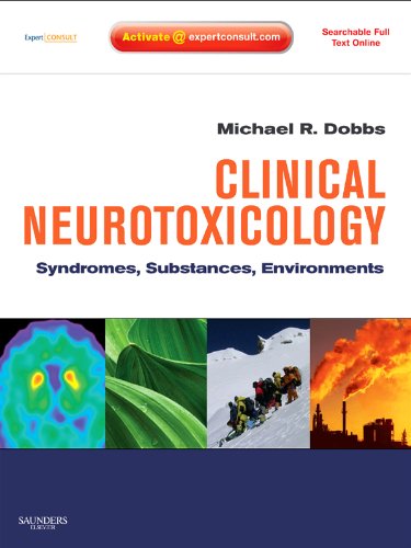 Clinical Neurotoxicology: Syndromes, Substances, Environments, Expert Consult - Online and Print On Sale