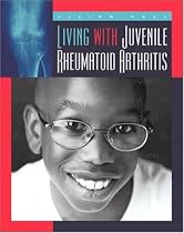 Living with Juvenile Rheumatoid Arthritis