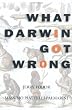 What Darwin Got Wrong