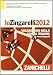 Lo Zingarelli 2012. Vocabolario della lingua italiana. Con aggiornamento online