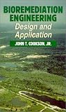 Bioremediation Engineering: Design and Applications