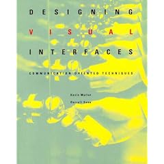 Designing Visual Interfaces: Communication Oriented Techniques