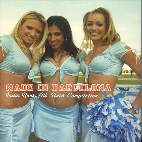 CD-Charts  Search : Made in Barcelona: +Dvdindie Rock All Stars Compilation