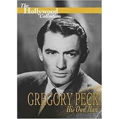 The Hollywood Collection - Gregory Peck: His Own Man