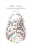 Mes mathématiques intimes par Isabelle Rossignol