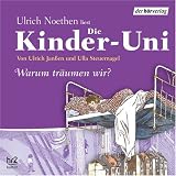 Die Kinder-Uni Sonderausgabe - Warum tr�umen wir? CD - Ulrich Jan�en