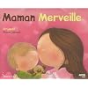 MAMAN MERVEILLE