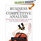 Click here to buy Business and Competitive Analysis: Effective Application of New... by  Craig S. Fleisher and Babette E. Bensoussan.