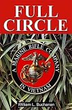 Full Circle: A Marine Rifle Company in Vietnam