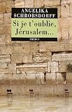 Si je t'oublie, J�rusalem...