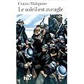 Le soleil est aveugle