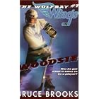 Woodsie (The Wolfbay Wings , No 1) by  Bruce Brooks