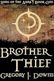 Brother Thief (Song of the Aura, Book One)
