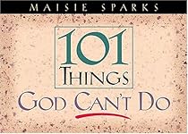 101 Things God Can't Do 101 Things God Can't Do