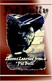 Pet Bully: Lessons Learned from a Pit Bull