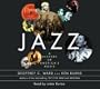 Jazz: A History of America's Music