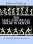 The Male and Female Figure in Motion: 60 Classic Photographic Sequences (Dover Anatomy for Artists)