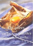 Revue Flammarion  / 60 idées de crêpes et galettes, blinis, pancakes, tortillas...