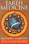 Earth Medicine: Explore Your Individuality Through the Native American Medicine Wheel