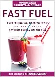 Runner's World Essential Guides: Fast Fuel: Everything You Need to Know about What to Eat for Optimum Energy on the Run