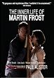 The Inner Life of Martin Frost