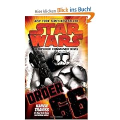 Star Wars: Order 66: A Republic Commando Novel