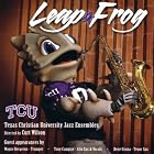 Leap Frog by  Texas Christian University Jazz 
