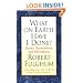What on Earth Have I Done?: Stories, Observations, and Affirmations