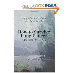 How to Survive Lung Cancer - A Practical 12-Step Plan by Michael Lloyd