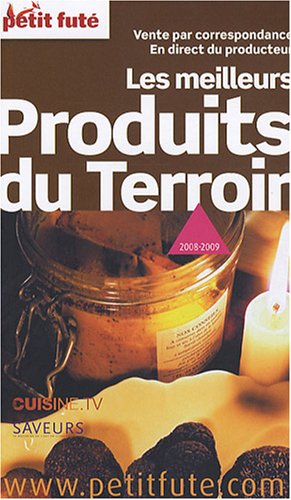 City Travel Guides Discounted  Livres : Le Petit Futé Les meilleurs Produits du Terroir