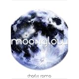 MOONGLOW ~ Charlie Romo