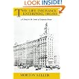 The Life Insurance Enterprise, 1885-1910: A Study in the Limits of Corporate Power'