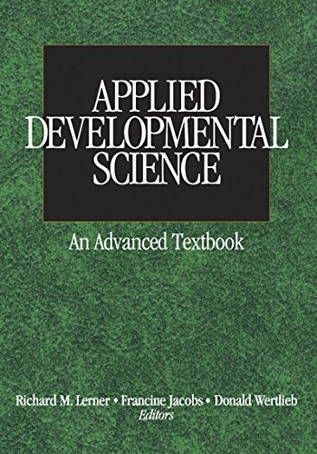 Applied Developmental Science: An Advanced Textbook (The SAGE Program on Applied Developmental Science)