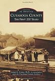 Cuyahoga County:: The First 200 Years (Images of America Series) (Images of America (Arcadia Publishing))