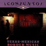 Conjunto! Texas-Mexican Border Music, V. 4