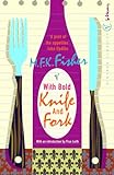 With bold knife and fork