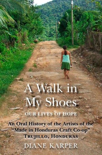 A Walk in My Shoes: Our Lives of Hope: An Oral History of the Artists of the 