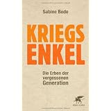 Kriegsenkel: Die Erben der vergessenen Generationvon "Sabine Bode"