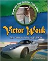 Victor Wouk: The Father of the Hybrid Car (Voices for Green Choices)