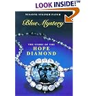 Blue Mystery: The Story of the Hope Diamond  by Susanne Steinem Patch