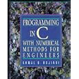 Programming in C with Numerical Methods for Engineers