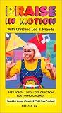 Praise In Motion #1 With Christina Lee & Friends: Easy Songs with Lots of Action for Young Children (Oh, Jesus Loves Me; I'm Somebody Special; J-E-S-U-S; Christian ABC's; Sleep in Peace & More) [VHS]